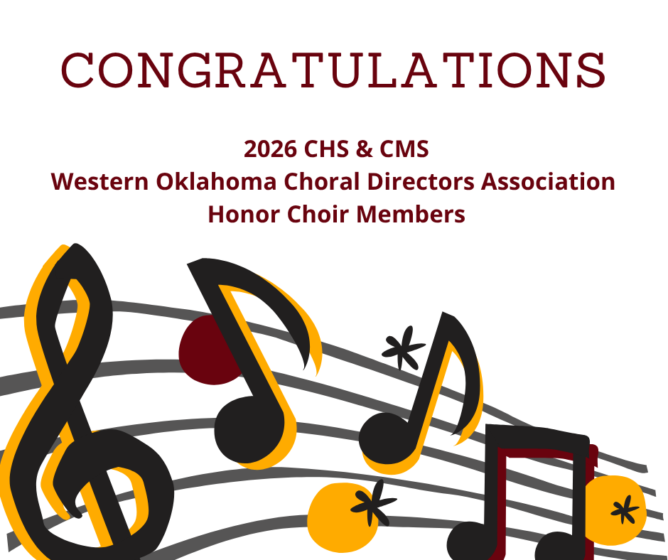 Congratulations CHS and CMS 2026 Western Oklahoma Choral Directors Assocation Honor Choir Members