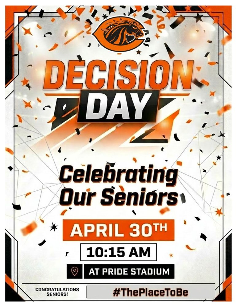 Graphic with orange, black, and white school colors featuring the Clio logo at the top and confetti throughout. Large text reads “Decision Day” with “Celebrating Our Seniors.” Event details include April 30th at 10:15 AM at Pride Stadium, along with a message congratulating seniors and the hashtag “#ThePlaceToBe.”