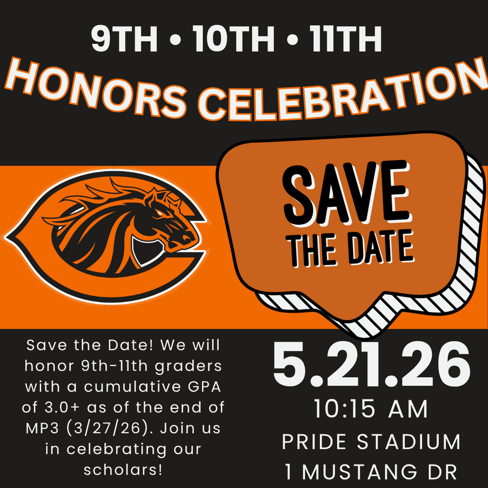 Black and orange graphic with the Clio Mustang logo and text reading “9th, 10th, 11th Honors Celebration” and “Save the Date.” Includes event details: May 21, 2026 at 10:15 AM at Pride Stadium, honoring students with a cumulative GPA of 3.0 or higher.
