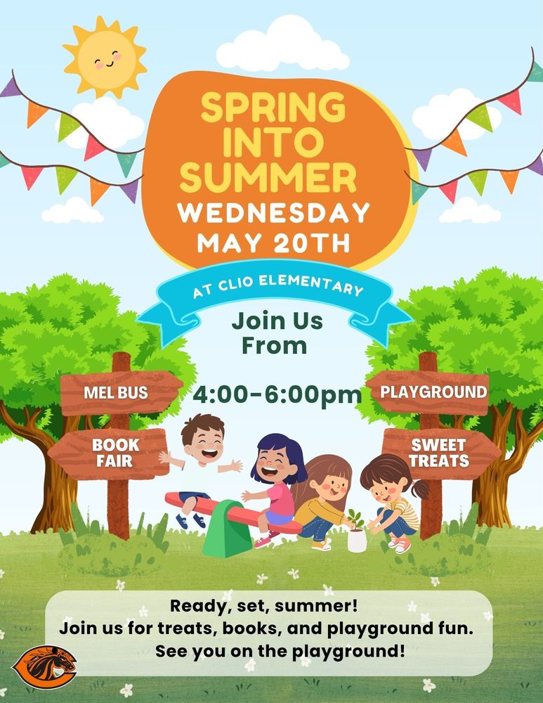 Colorful graphic promoting a “Spring Into Summer” event at Clio Elementary on Wednesday, May 20th from 4:00–6:00 PM. Features cartoon children playing outside with trees, a sun, and banners. Highlights activities including a book fair, MEL Bus, playground, and sweet treats, with a message inviting families to enjoy a fun afternoon.