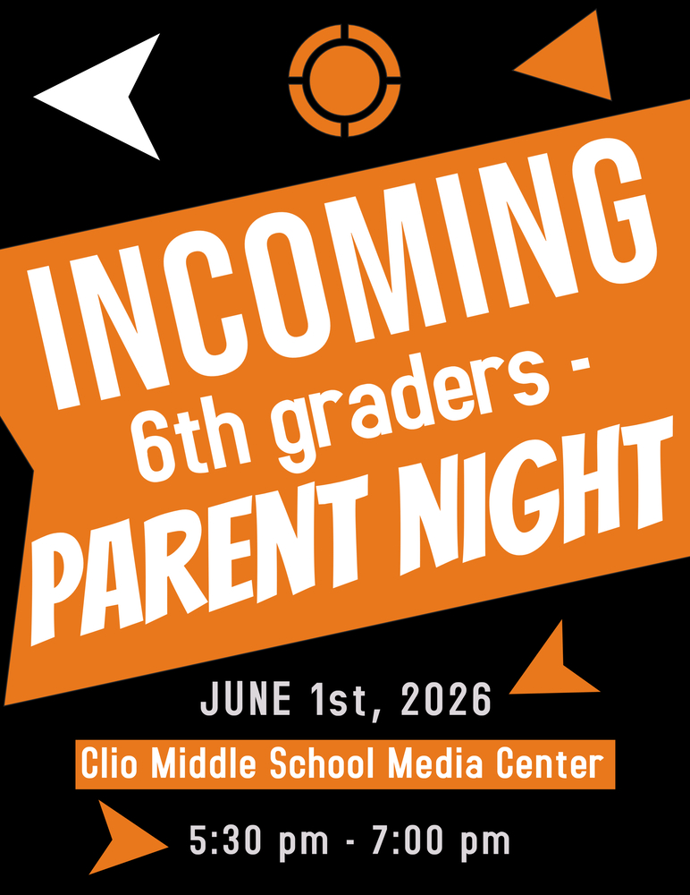 Black and orange Clio Middle School graphic promoting Incoming 6th Graders Parent Night on June 1, 2026, from 5:30 PM to 7:00 PM in the Clio Middle School Media Center. The design features bold white text with geometric orange and white accents on a black background.