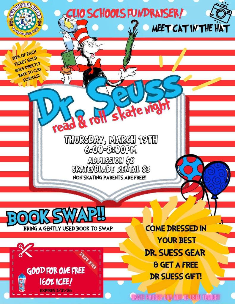 Colorful flyer promoting a Clio Schools fundraiser called “Dr. Seuss Read & Roll Skate Night.” The event takes place Thursday, March 19th from 6:00–8:00 PM. Admission is $8, with skate or blade rental available for $3, and non-skating parents are free. The flyer features red and white stripes, Dr. Seuss-themed graphics including the Cat in the Hat, and highlights activities like a book swap (bring a gently used book), meeting the Cat in the Hat, and dressing in Dr. Seuss gear for a free gift. It also notes that 30% of each ticket sold goes back to Clio Schools and includes a coupon for a free 16 oz ICEE.