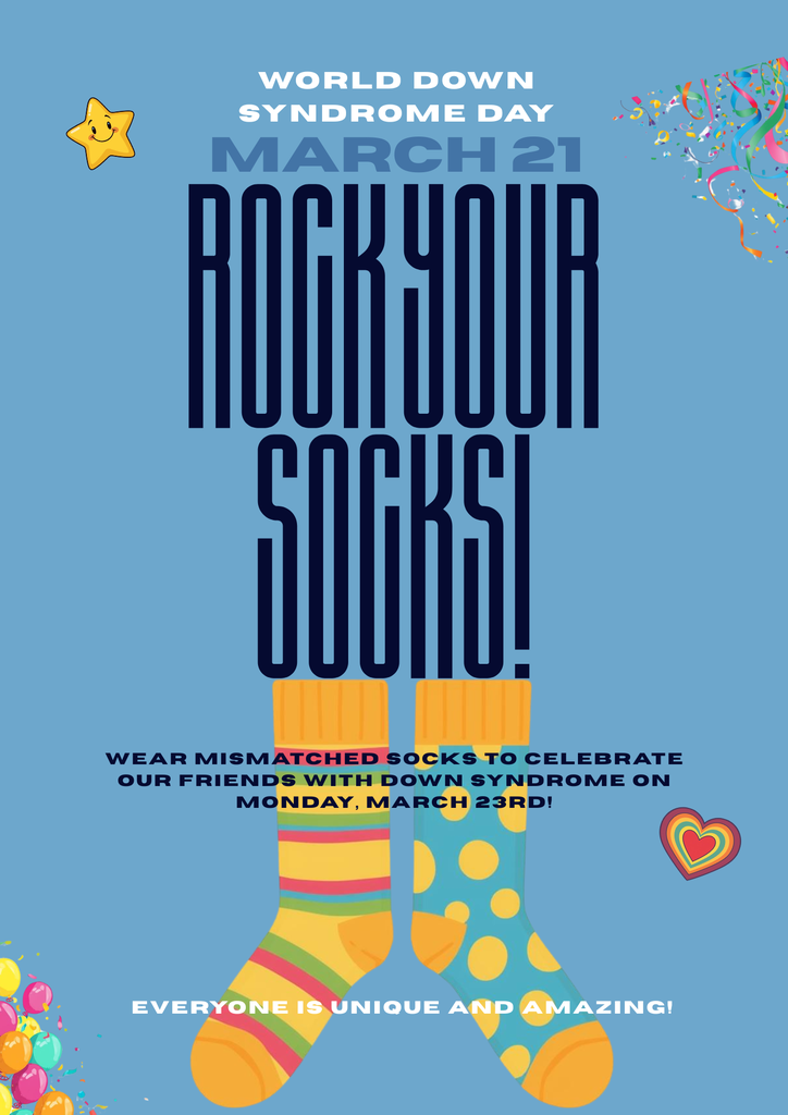 Graphic promoting World Down Syndrome Day on March 21 with the phrase “Rock Your Socks!” It encourages wearing mismatched socks on Monday, March 23 to celebrate and support individuals with Down syndrome. The design features two colorful, mismatched socks with bright patterns, along with festive elements like confetti, hearts, and stars. The message emphasizes that everyone is unique and amazing.
