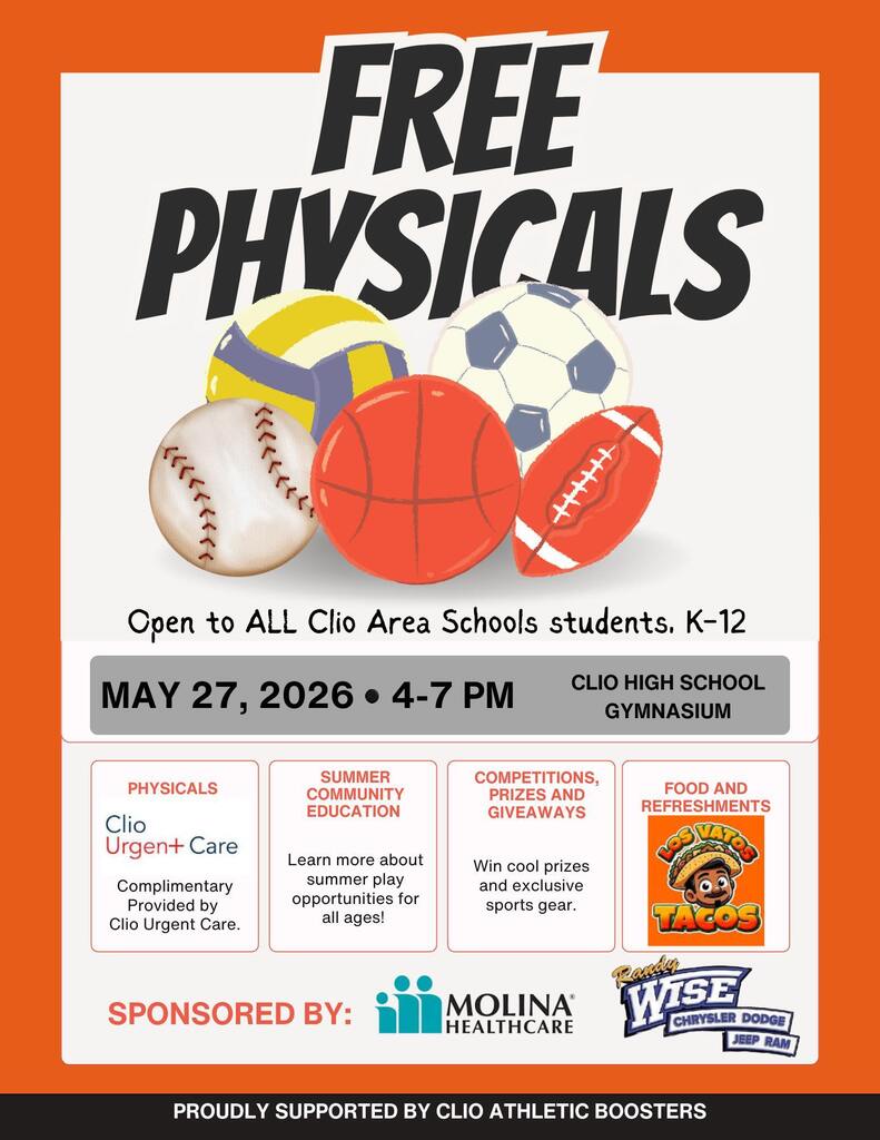 Flyer for a “Free Physicals” event featuring illustrations of sports balls (volleyball, soccer ball, baseball, basketball, and football). Text reads: “Open to ALL Clio Area Schools students, K–12.” Event details: “May 27, 2026 • 4–7 PM” at “Clio High School Gymnasium.” Additional sections advertise complimentary physicals provided by Clio Urgent Care, summer community education opportunities, competitions and giveaways, and food and refreshments from Los Vatos Tacos. Sponsored by Molina Healthcare and Randy Wise Chrysler Dodge Jeep Ram, with support from Clio Athletic Boosters.