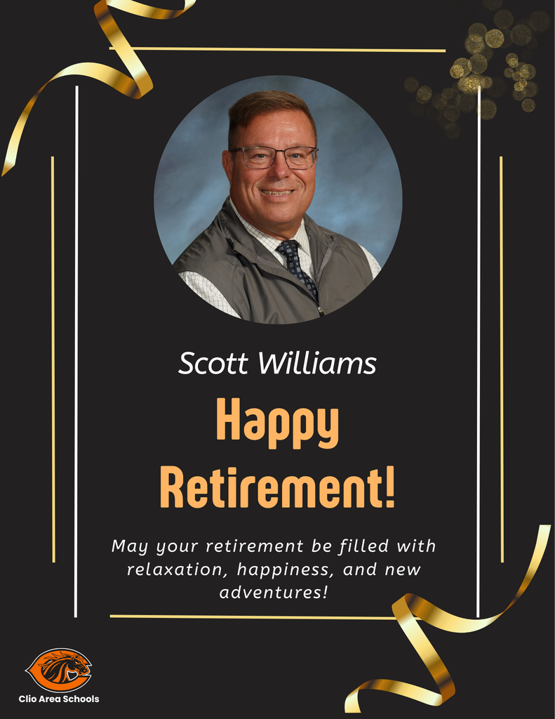 A retirement recognition graphic honoring Scott Williams. The design features a black background with gold ribbon accents and decorative gold confetti. At the center is a professional portrait of Scott Williams wearing glasses, a dress shirt, tie, and gray vest. Below the photo, the text reads "Scott Williams" and "Happy Retirement!" in large lettering. Additional text says, "May your retirement be filled with relaxation, happiness, and new adventures!" The Clio Area Schools logo appears in the bottom left corner. The overall design has a celebratory and elegant retirement theme.