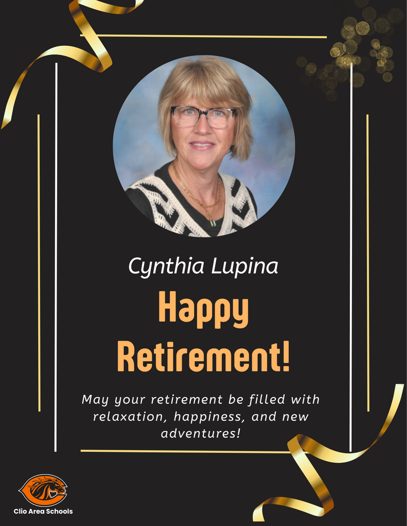 A retirement recognition graphic honoring Cynthia Lupina. The design features a black background with gold ribbon accents, gold confetti, and decorative gold and white lines. At the center is a professional portrait of Cynthia Lupina wearing glasses and a black-and-white patterned top. Below the photo, the text reads "Cynthia Lupina" and "Happy Retirement!" in large gold lettering. Additional text states, "May your retirement be filled with relaxation, happiness, and new adventures!" The Clio Area Schools logo appears in the bottom left corner. The graphic has an elegant and celebratory retirement theme.