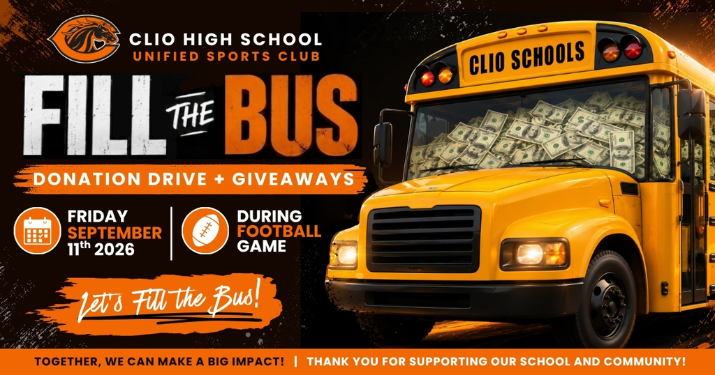 Clio High School Unified Sports Club Fill the Bus Donation Drive + Giveaways Friday, September 11, 2036 During football Game. Let’s Fill the Bus! Together we can make a Big Impact. Thank you for supporting our school and community.