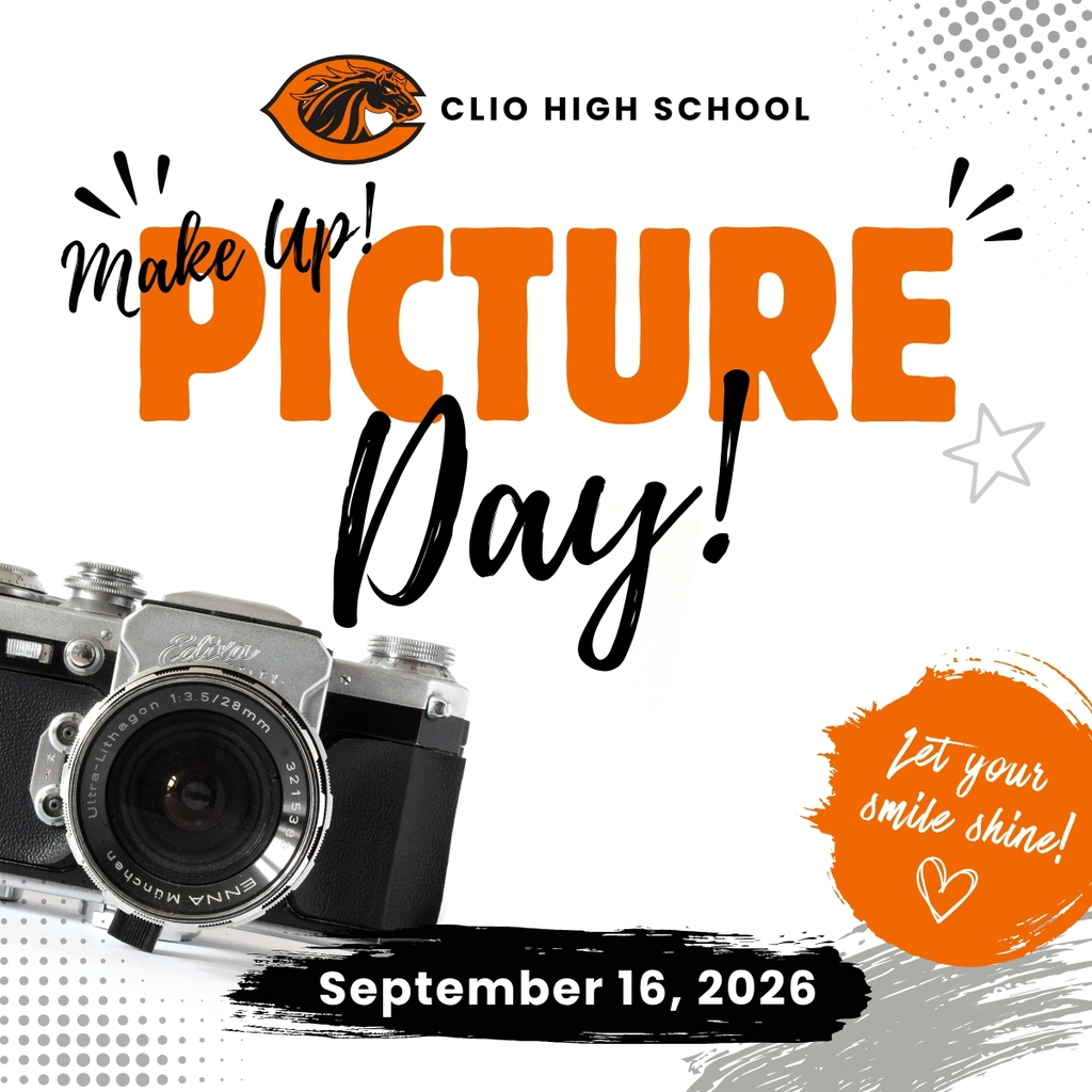 Clio High School Make Up Picture Day. Let your smile shine! September 16, 2026