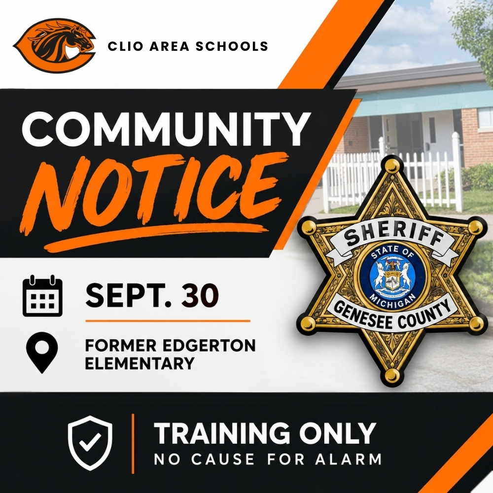 Clio Area Schools Community Notice September 30 Former Edgerton Elementary Training Only No Cause for Alarm