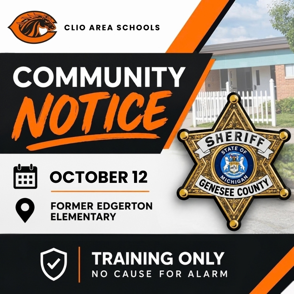 Clio Area Schools Community Notice October 12 Former Edgerton Elementary Training Only No cause for alarm.
