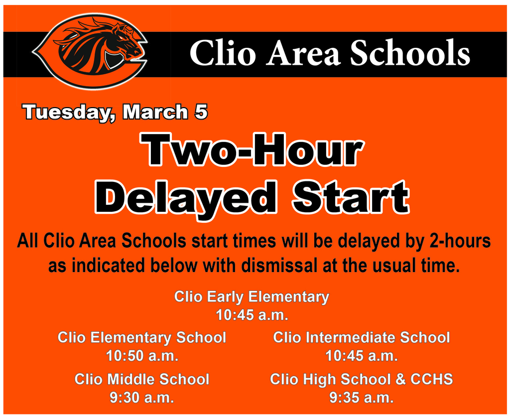 Two hour delayed sstarat to school on March 5.
