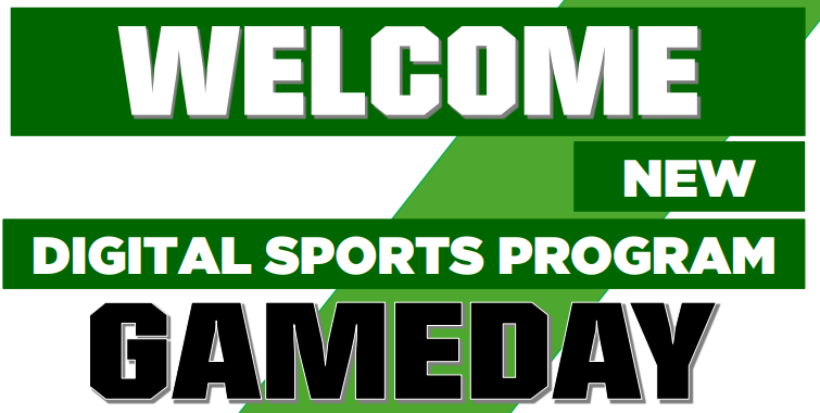 Welcome New Digital Sports Program Gameday