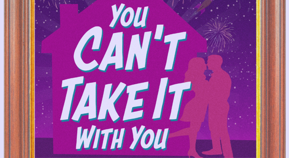 You Can't Take it with You