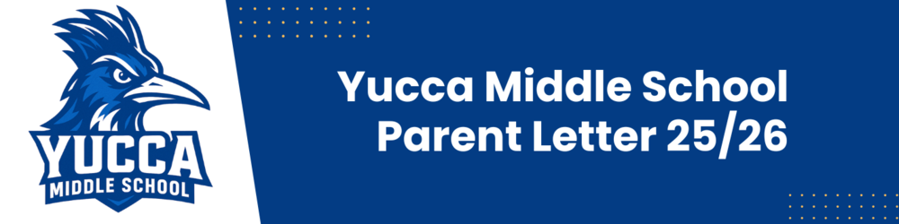 Logo of Yucca Middle School - Yucca Middle School Parent Letter 25/26