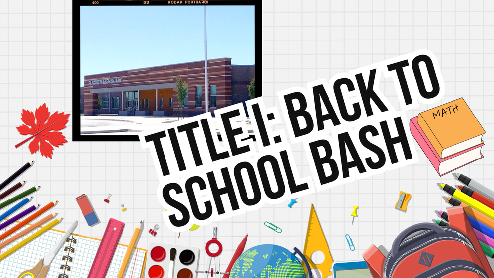 Title 1: Back to School Bash