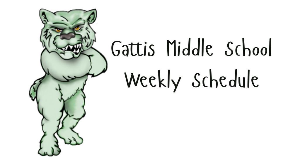 Gattis Weekly Schedule