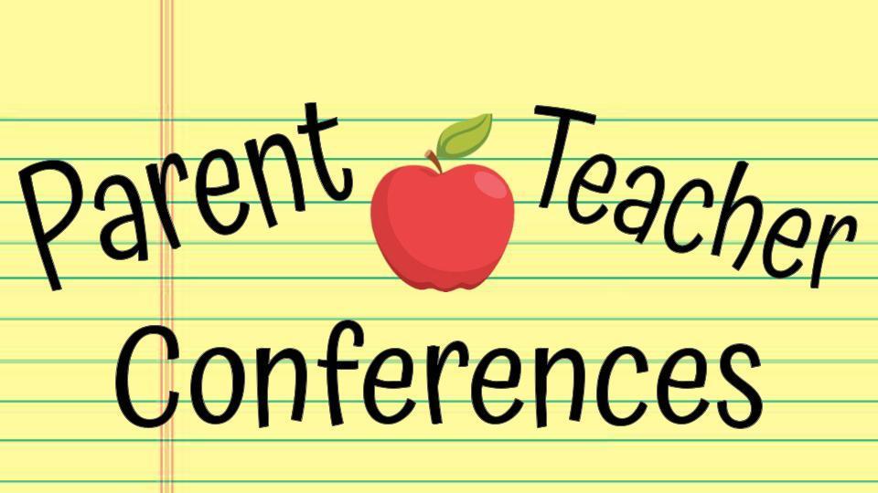 Parent Teacher Conferences
