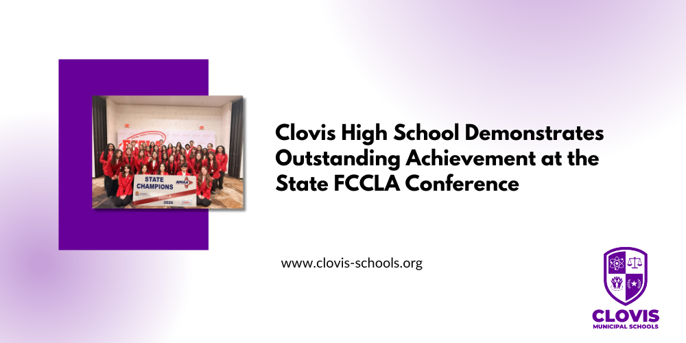 Clovis High School Demonstrates Outstanding Achievement at the State FCCLA Conference