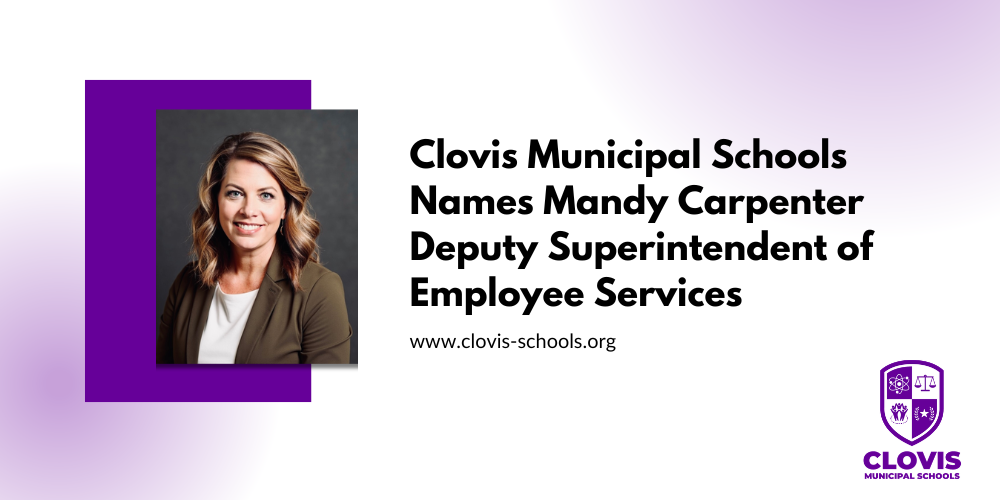 Clovis Municipal Schools Names Mandy Carpenter Deputy Superintendent of Employee Services
