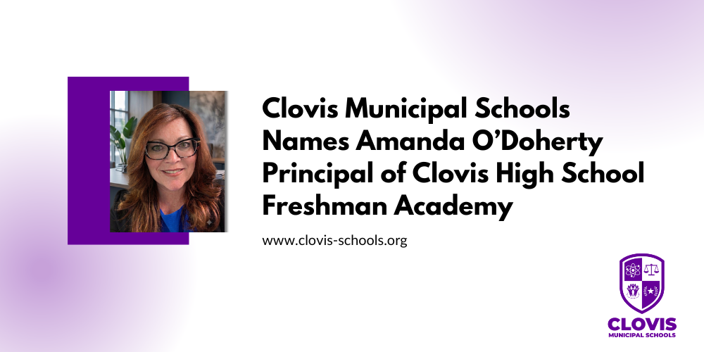 Clovis Municipal Schools Names Amanda O’Doherty Principal of Clovis High School Freshman Academy