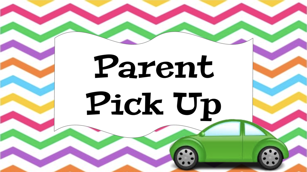 Parent Pick Up