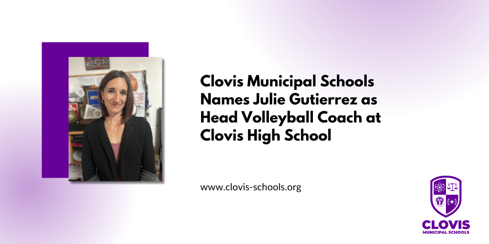Clovis Municipal Schools Names Julie Gutierrez as Head Volleyball Coach at Clovis High School