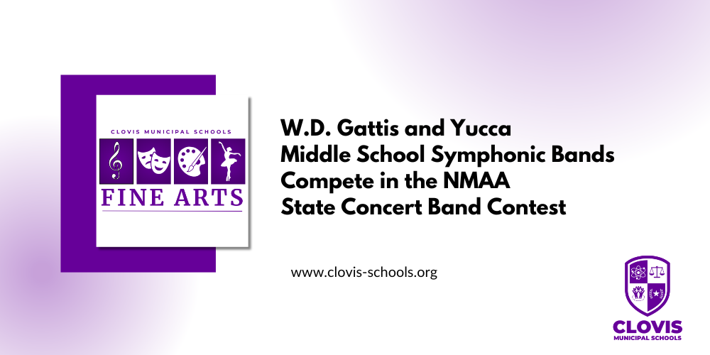 W.D. Gattis and Yucca Middle School Symphonic Bands compete in the NMAA State Concert Band Contest