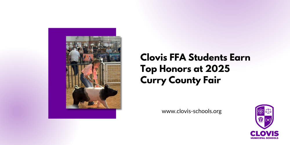 Clovis FFA Students Earn Top Honors at the 2025 Curry County Fair