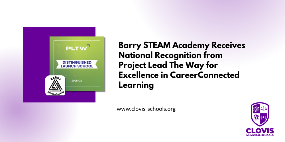 Barry STEAM Academy Receives National Recognition from Project Lead The Way for Excellence in CareerConnected Learning