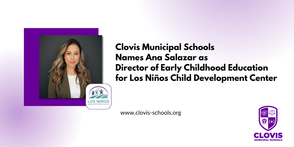 Clovis Municipal Schools Names Ana Salazar as Director of Early Childhood Education for Los Ninos Child Development Center
