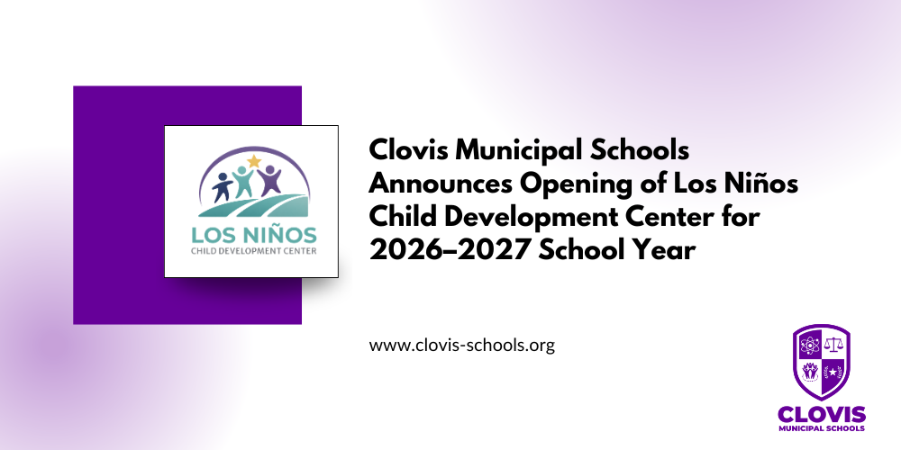 CMS announces opening of Los Ninos child development center for the 2026-2027 school year