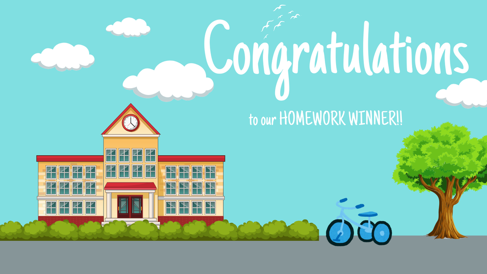 Congratulations to our Homework winners!