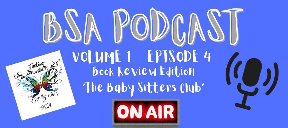 BSA POdcast Volume 1 Episode 4