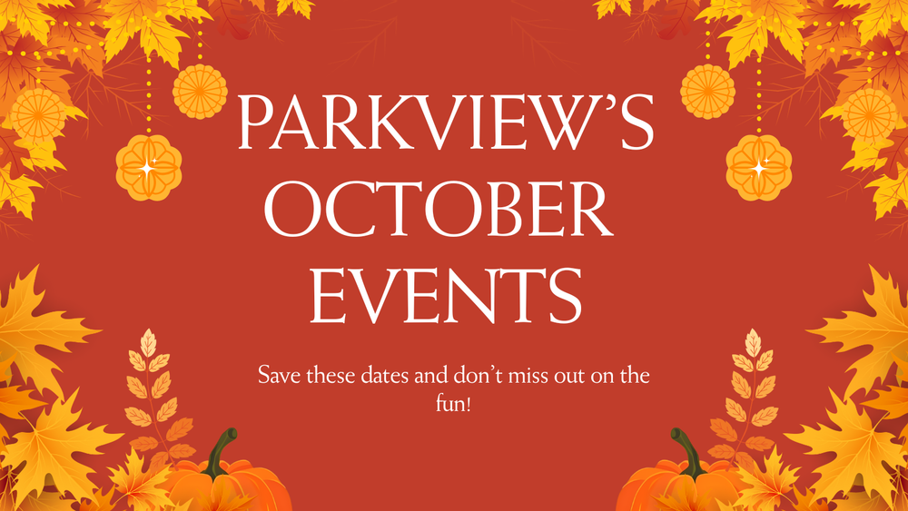 Parkview's October Events