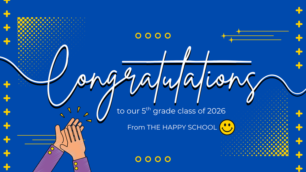 Blue banner with Congratulations to our 5th grade class of 2026, From the Happy School