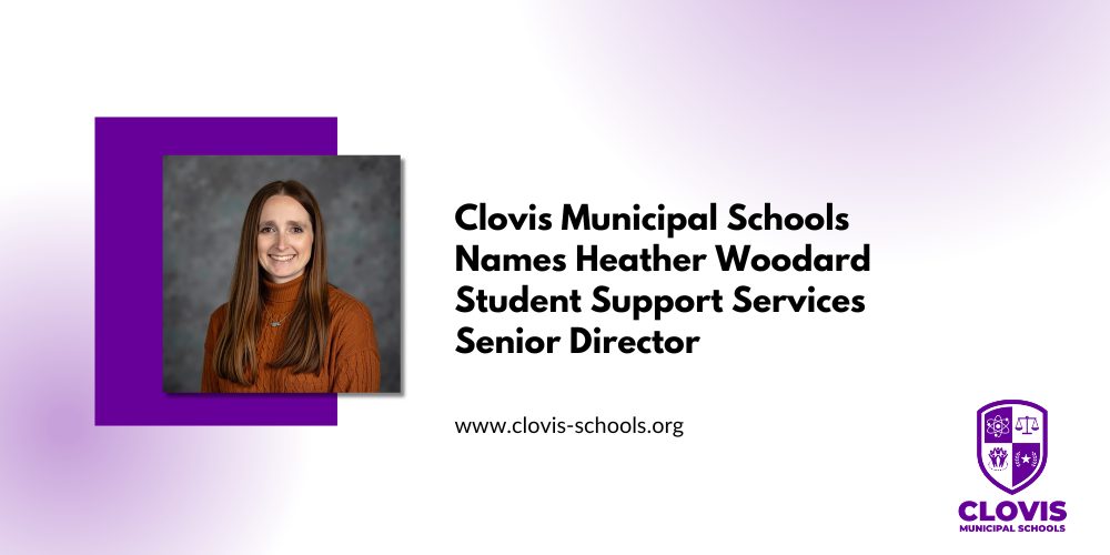 Clovis Municipal Schools Names Heather Woodard as Senior Director of Student Support Services