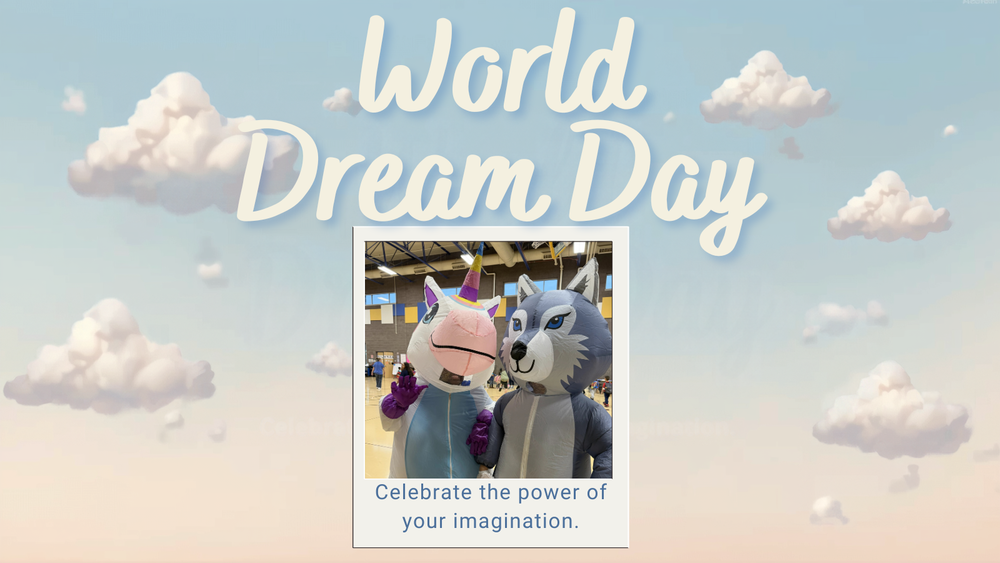 World Dream Day. Celebrate the power of your imagination. A unicorn and wolf pose for picture. There is a background with clouds.