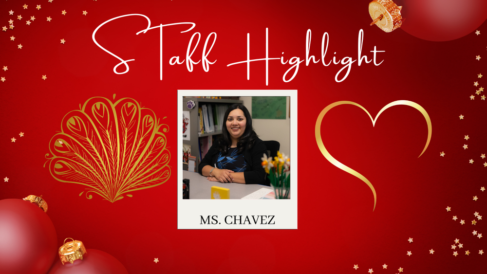 Staff Highlight, Ms. Chavez