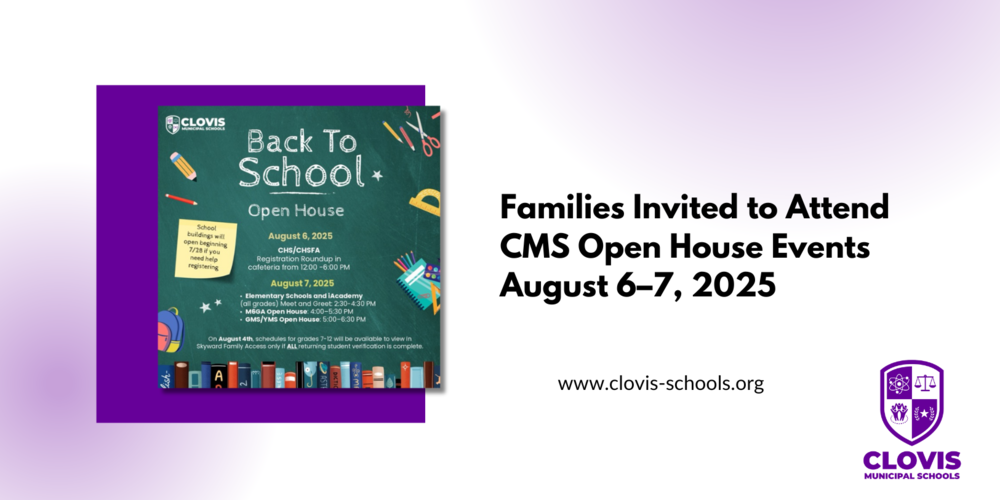 Families Invited to Attend CMS Open House Events August 6-7, 2025 - News Banner