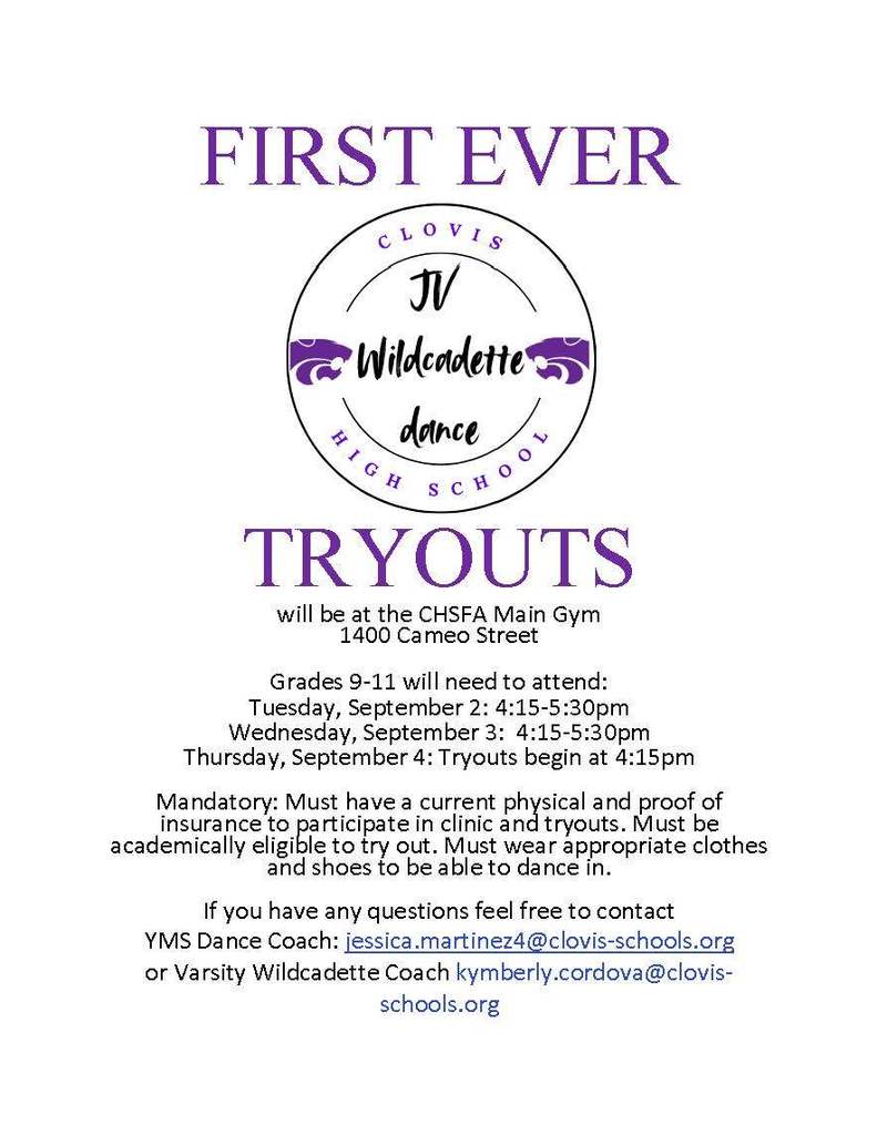 Flyer for the first-ever Clovis High School JV Wildcadette Dance tryouts. Features a circular logo with 'CLOVIS HIGH SCHOOL' in purple, 'JV Wildcadette dance' in black script, and two purple Wildcat logos on either side. Tryouts will be at CHSFA Main Gym, 1400 Cameo Street. Grades 9–11 must attend Tuesday, September 2, 4:15–5:30 p.m.; Wednesday, September 3, 4:15–5:30 p.m.; and Thursday, September 4, with tryouts beginning at 4:15 p.m. Participants must have a current physical, proof of insurance, be academically eligible, and wear appropriate clothes and shoes for dancing. Contact YMS Dance Coach at jessica.martinez4@clovis-schools.org or Varsity Wildcadette Coach at kymberly.cordova@clovis-schools.org for questions."