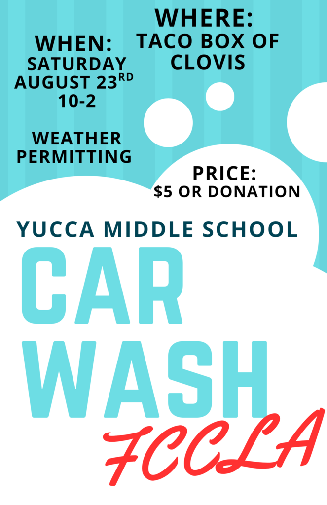 🚗 Yucca Middle School FCCLA is hosting a Car Wash! 📅 Saturday, August 23 🕙 10:00 a.m. – 2:00 p.m. (weather permitting) 📍 Taco Box of Clovis 💵 $5 per car or donation Come out and support Yucca FCCLA while getting your car cleaned!