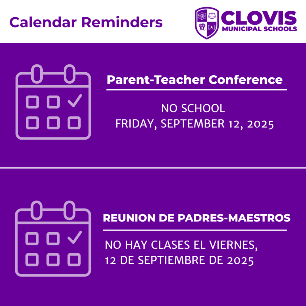 Calendar Reminders: Parent/Teacher Conference - No School Friday, September 12, 2025