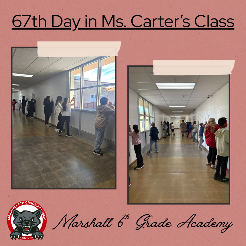 67th Day in Ms. Carter's Class: Marshall 6th Grade Academy