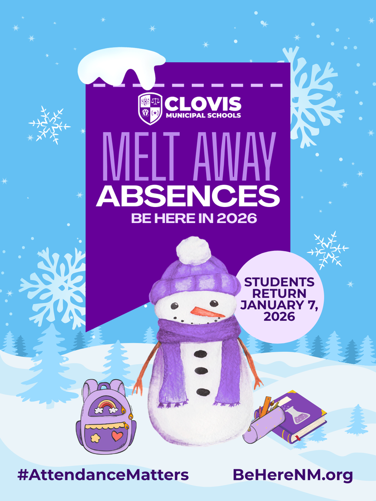 Melt Away Absences. Be Here in 2026. Students return Jan 7, 2026. Blue flyer with a snowman wearing purple. 
