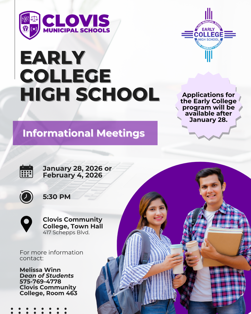 Flyer for Clovis Municipal Schools Early College High School informational meetings. Meetings will be held January 28, 2026, or February 4, 2026, at 5:30 p.m. at Clovis Community College, Town Hall, 417 Schepps Boulevard. A note indicates that applications for the Early College program will be available after January 28. Flyer includes Clovis Municipal Schools and Early College High School logos and an image of two college-age students holding books and coffee. Contact information listed for Melissa Winn, Dean of Students, at 575-769-4778, Clovis Community College, Room 463.