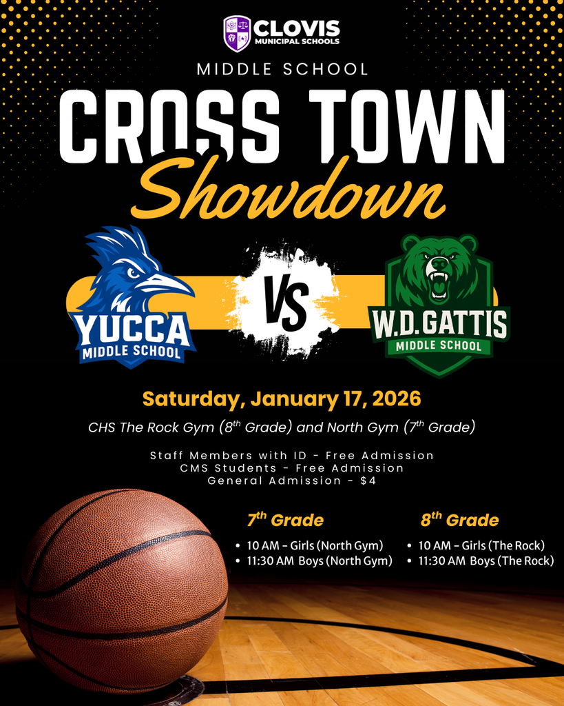 Graphic promoting the Clovis Municipal Schools Middle School Crosstown Showdown basketball games between Yucca Middle School and W.D. Gattis Middle School. Event takes place Saturday, January 17, 2026, at Clovis High School gyms: The Rock Gym for 8th grade games and the North Gym for 7th grade games. Admission is free for CMS students and staff with ID, and $4 for general admission. Game times are listed for both 7th and 8th grade boys and girls. The design features school logos, a basketball on a gym floor, and bold black and gold graphics.