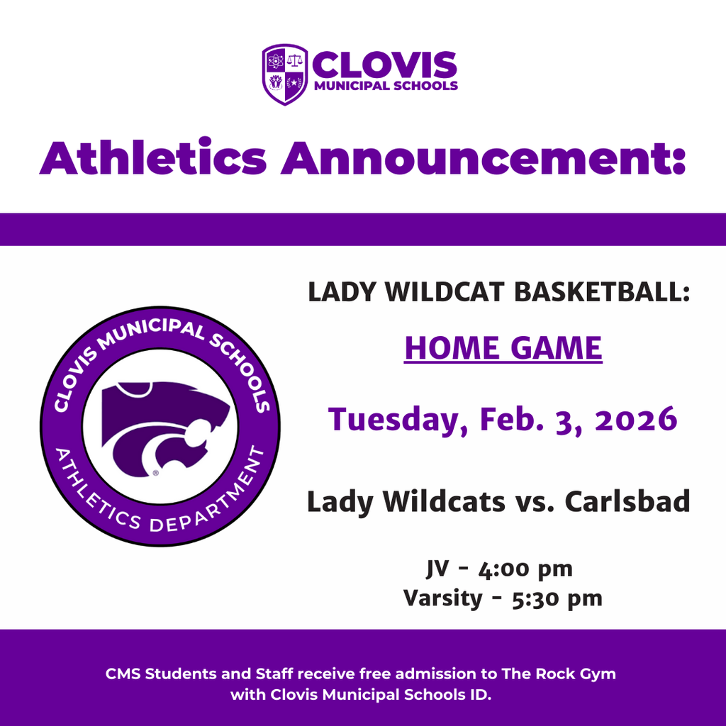 Clovis Municipal Schools athletics announcement graphic for Lady Wildcat Basketball home game. The game is scheduled for Tuesday, February 3, 2026. Opponent is Carlsbad. Junior varsity game begins at 4:00 p.m. and varsity game begins at 5:30 p.m. Graphic includes Clovis Municipal Schools Athletics Department logo and states that CMS students and staff receive free admission to The Rock Gym with a Clovis Municipal Schools ID.