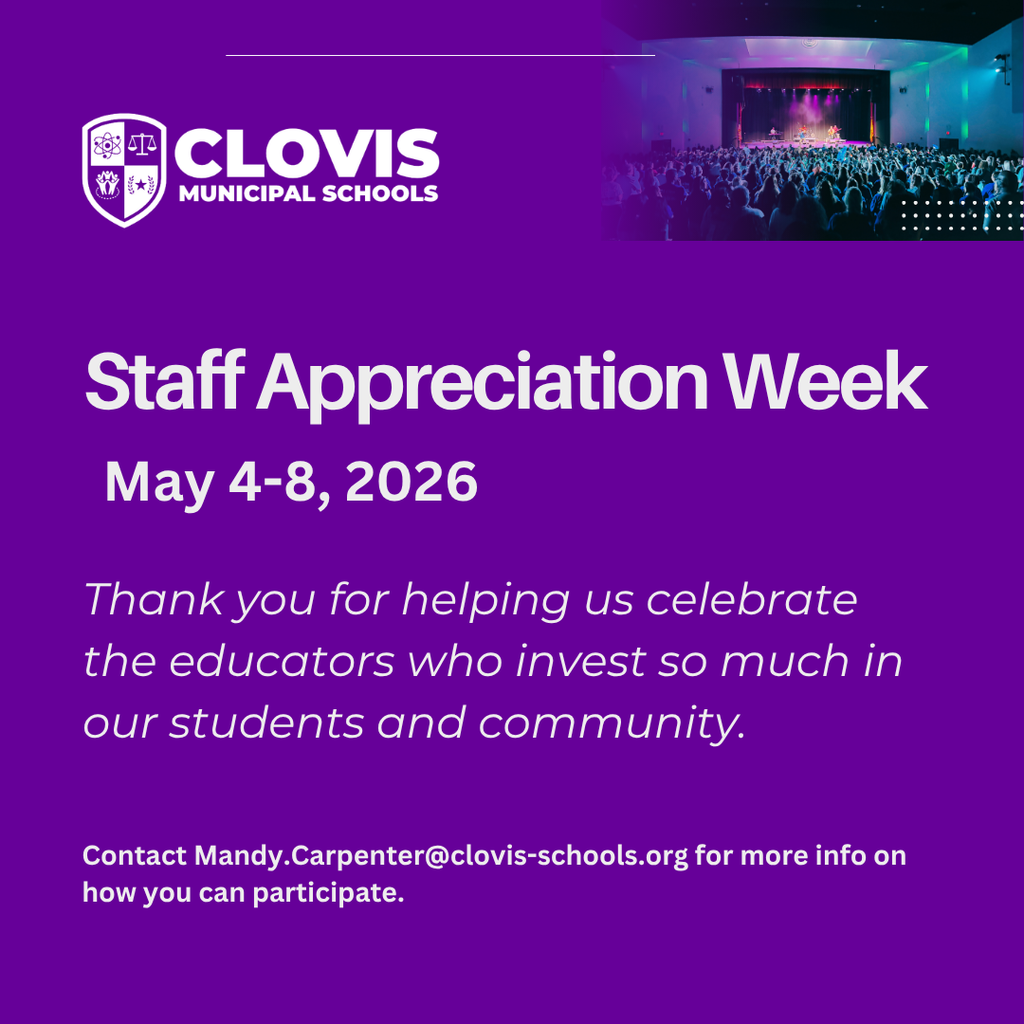 A poster for Clovis Municipal Schools Staff Appreciation Week from May 4–8, 2026, features a stage in the background.