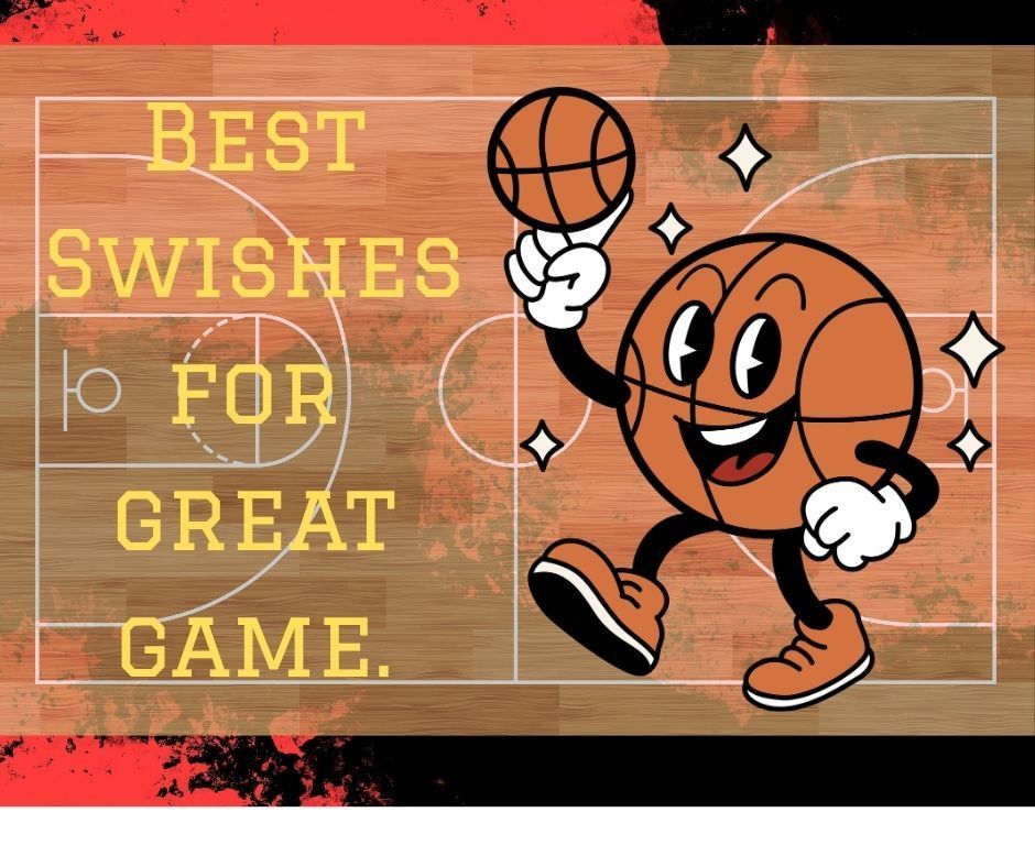 Illustration of a basketball character holding a ball on a basketball court. Text reads "Best Swish for Great Game" above and below the character.