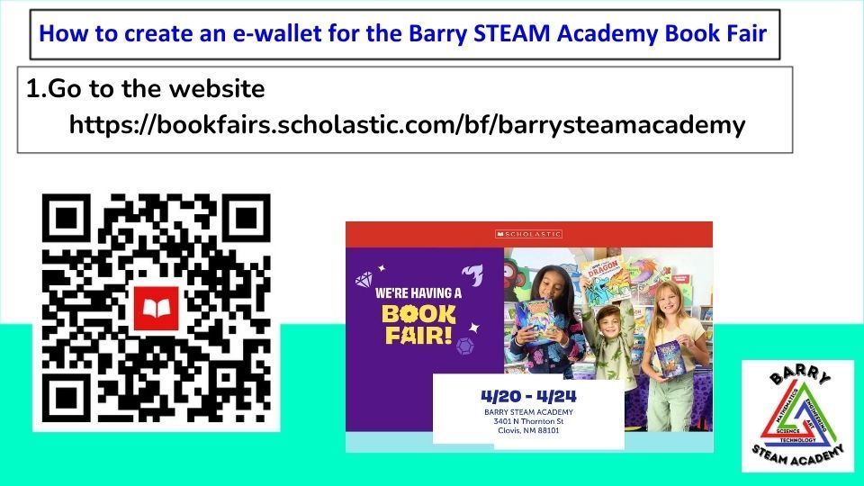 Page 1 of how to create an ewallet for the book fair. go to the website https://bookfairs.scholastic.com/bf/barrysteamacademy
